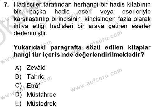 Hadis Tarihi ve Usulü Dersi 2023 - 2024 Yılı Yaz Okulu Sınavı 7. Soru