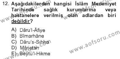İslam Kurumları ve Medeniyeti Dersi 2012 - 2013 Yılı Tek Ders Sınavı 12. Soru
