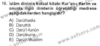 İslam Kurumları ve Medeniyeti Dersi 2012 - 2013 Yılı Tek Ders Sınavı 16. Soru