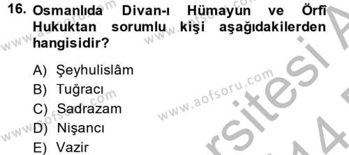 İslam Kurumları ve Medeniyeti Dersi 2013 - 2014 Yılı (Final) Dönem Sonu Sınavı 16. Soru