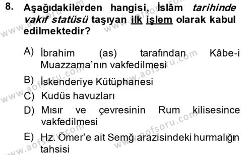 İslam Kurumları ve Medeniyeti Dersi 2013 - 2014 Yılı (Final) Dönem Sonu Sınavı 8. Soru