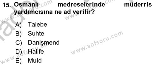 İslam Kurumları ve Medeniyeti Dersi 2018 - 2019 Yılı Yaz Okulu Sınavı 15. Soru