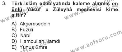 Türk İslam Edebiyatı Dersi 2012 - 2013 Yılı Tek Ders Sınavı 3. Soru