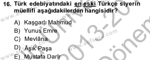 Türk İslam Edebiyatı Dersi 2013 - 2014 Yılı (Final) Dönem Sonu Sınavı 16. Soru