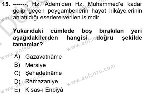 Türk İslam Edebiyatı Dersi 2021 - 2022 Yılı (Final) Dönem Sonu Sınavı 15. Soru