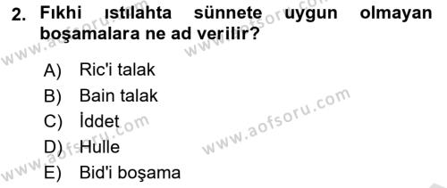 Günümüz Fıkıh Problemleri Dersi 2021 - 2022 Yılı (Final) Dönem Sonu Sınavı 2. Soru