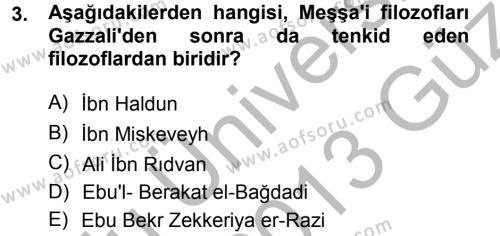 İslam Düşünce Tarihi Dersi 2012 - 2013 Yılı (Vize) Ara Sınavı 3. Soru