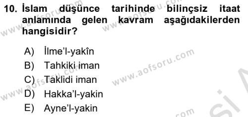 İslam Düşünce Tarihi Dersi 2023 - 2024 Yılı (Vize) Ara Sınavı 10. Soru