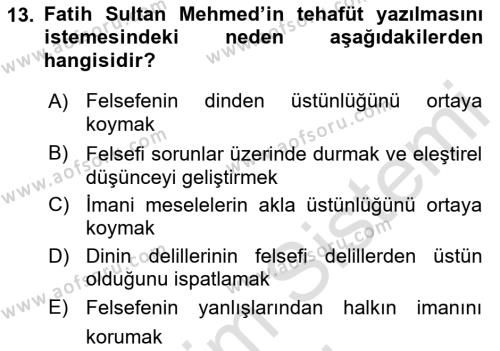 İslam Düşünce Tarihi Dersi 2023 - 2024 Yılı (Final) Dönem Sonu Sınavı 13. Soru