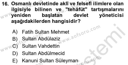 İslam Düşünce Tarihi Dersi 2023 - 2024 Yılı Yaz Okulu Sınavı 16. Soru