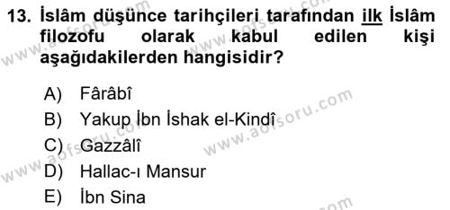 İslam Düşünce Tarihi Dersi 2024 - 2025 Yılı (Vize) Ara Sınavı 13. Soru