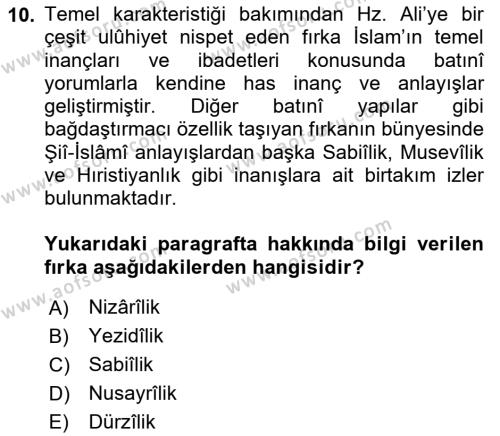 İslam Mezhepleri Tarihi Dersi 2023 - 2024 Yılı (Final) Dönem Sonu Sınavı 10. Soru