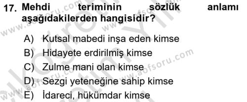 İslam Mezhepleri Tarihi Dersi 2023 - 2024 Yılı Yaz Okulu Sınavı 17. Soru