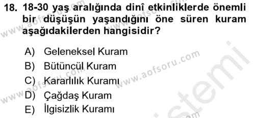 Din Psikolojisi Dersi 2018 - 2019 Yılı (Vize) Ara Sınavı 18. Soru