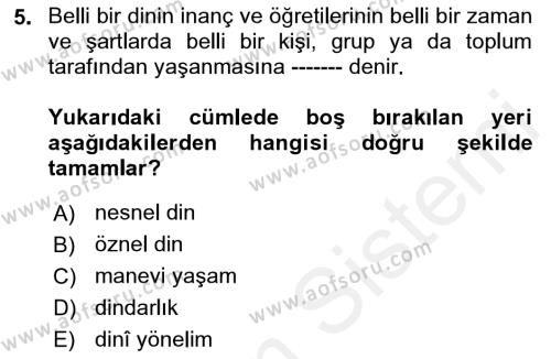 Din Psikolojisi Dersi 2018 - 2019 Yılı (Vize) Ara Sınavı 5. Soru