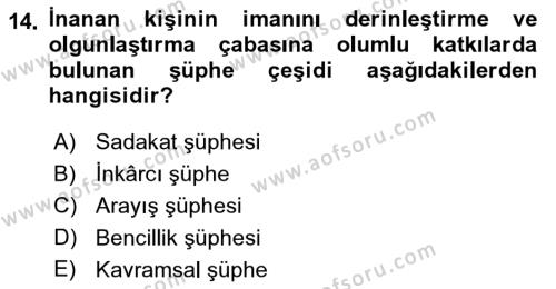 Din Psikolojisi Dersi 2018 - 2019 Yılı Yaz Okulu Sınavı 14. Soru