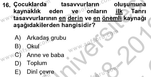 Din Psikolojisi Dersi 2018 - 2019 Yılı Yaz Okulu Sınavı 16. Soru