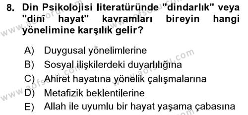 Din Psikolojisi Dersi 2018 - 2019 Yılı Yaz Okulu Sınavı 8. Soru