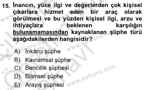 Din Psikolojisi Dersi 2021 - 2022 Yılı Yaz Okulu Sınavı 15. Soru