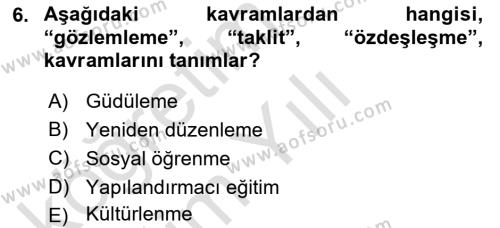 Din Psikolojisi Dersi 2021 - 2022 Yılı Yaz Okulu Sınavı 6. Soru