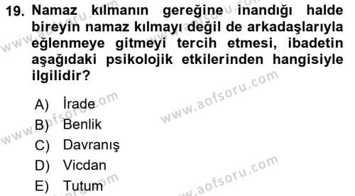 Din Psikolojisi Dersi 2022 - 2023 Yılı Yaz Okulu Sınavı 19. Soru