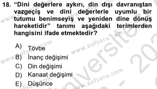 Din Psikolojisi Dersi 2023 - 2024 Yılı Yaz Okulu Sınavı 18. Soru