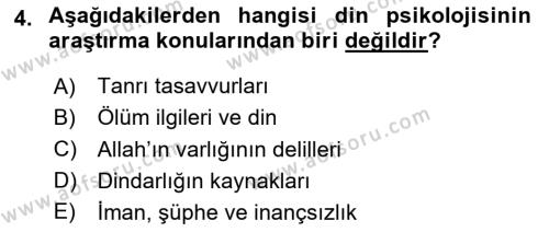 Din Psikolojisi Dersi 2023 - 2024 Yılı Yaz Okulu Sınavı 4. Soru