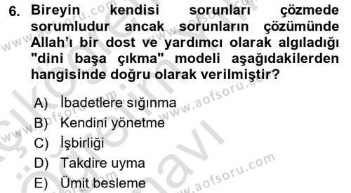 Din Psikolojisi Dersi 2023 - 2024 Yılı Yaz Okulu Sınavı 6. Soru