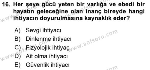 Din Psikolojisi Dersi 2024 - 2025 Yılı (Vize) Ara Sınavı 16. Soru