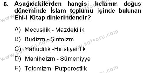 Kelam´a Giriş Dersi 2013 - 2014 Yılı (Vize) Ara Sınavı 6. Soru