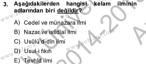 Kelam´a Giriş Dersi 2014 - 2015 Yılı (Vize) Ara Sınavı 3. Soru