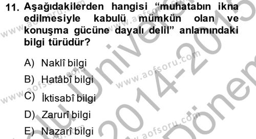 Kelam´a Giriş Dersi 2014 - 2015 Yılı (Final) Dönem Sonu Sınavı 11. Soru