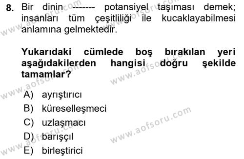 Din Sosyolojisi Dersi 2021 - 2022 Yılı (Final) Dönem Sonu Sınavı 8. Soru