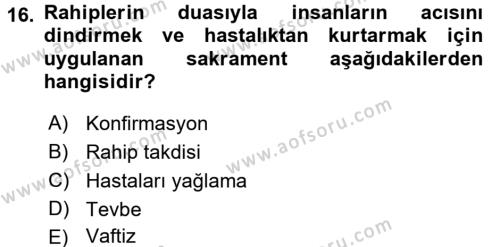 Yaşayan Dünya Dinleri Dersi 2017 - 2018 Yılı (Final) Dönem Sonu Sınavı 16. Soru