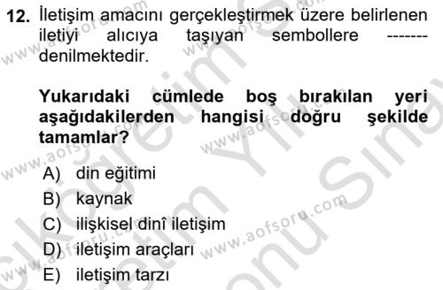 Din Eğitimi ve Din Hizmetlerinde Rehberlik Dersi 2021 - 2022 Yılı (Final) Dönem Sonu Sınavı 12. Soru