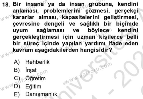 Din Eğitimi ve Din Hizmetlerinde Rehberlik Dersi 2021 - 2022 Yılı Yaz Okulu Sınavı 18. Soru