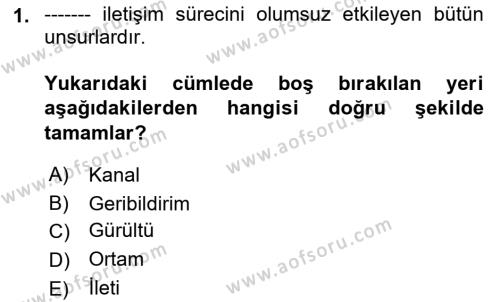 Bireyler Arası İletişim Dersi 2021 - 2022 Yılı Yaz Okulu Sınavı 1. Soru