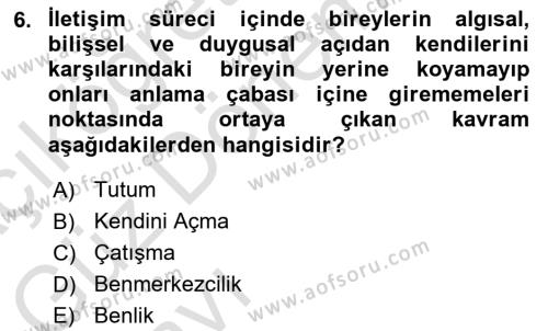 Bireyler Arası İletişim Dersi 2023 - 2024 Yılı (Vize) Ara Sınavı 6. Soru