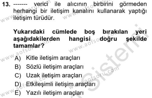 Bireyler Arası İletişim Dersi 2023 - 2024 Yılı (Final) Dönem Sonu Sınavı 13. Soru