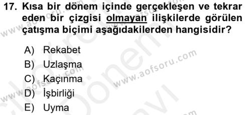 Bireylerarası İletişim Dersi 2017 - 2018 Yılı (Final) Dönem Sonu Sınavı 17. Soru