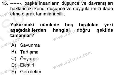 Bireylerarası İletişim Dersi 2018 - 2019 Yılı (Final) Dönem Sonu Sınavı 15. Soru