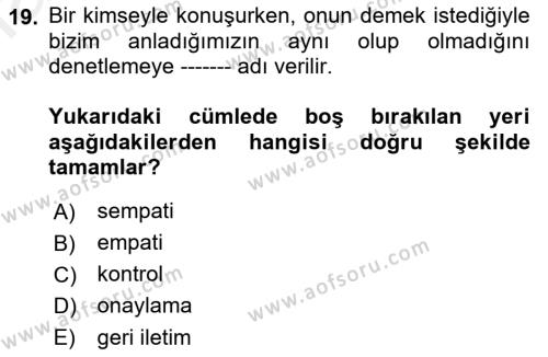 Bireylerarası İletişim Dersi 2018 - 2019 Yılı (Final) Dönem Sonu Sınavı 19. Soru