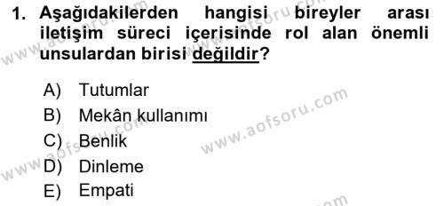 Bireylerarası İletişim Dersi 2021 - 2022 Yılı (Final) Dönem Sonu Sınavı 1. Soru