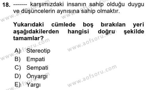 Bireylerarası İletişim Dersi 2023 - 2024 Yılı (Final) Dönem Sonu Sınavı 18. Soru