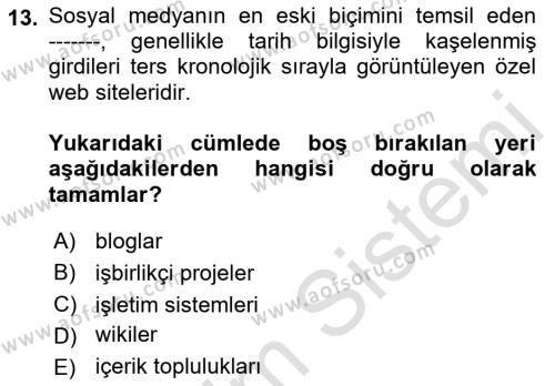 Yeni İletişim Teknolojileri Dersi 2021 - 2022 Yılı (Final) Dönem Sonu Sınavı 13. Soru