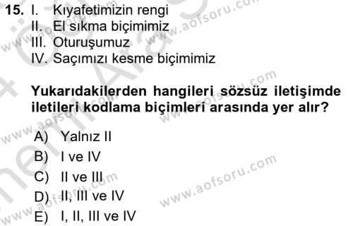 Etkili İletişim Teknikleri Dersi 2023 - 2024 Yılı (Vize) Ara Sınavı 15. Soru