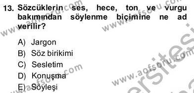 Sözlü ve Sözsüz İletişim Dersi 2013 - 2014 Yılı (Vize) Ara Sınavı 13. Soru