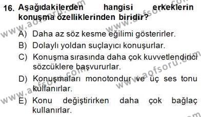 Sözlü ve Sözsüz İletişim Dersi 2014 - 2015 Yılı (Vize) Ara Sınavı 16. Soru