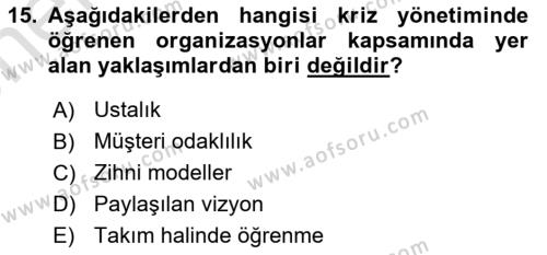 Kriz İletişimi Ve Yönetimi Dersi 2021 - 2022 Yılı (Vize) Ara Sınavı 15. Soru