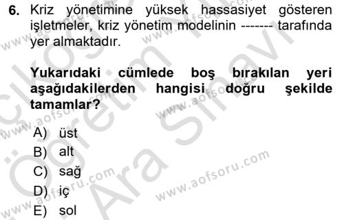 Kriz İletişimi Ve Yönetimi Dersi 2021 - 2022 Yılı (Vize) Ara Sınavı 6. Soru